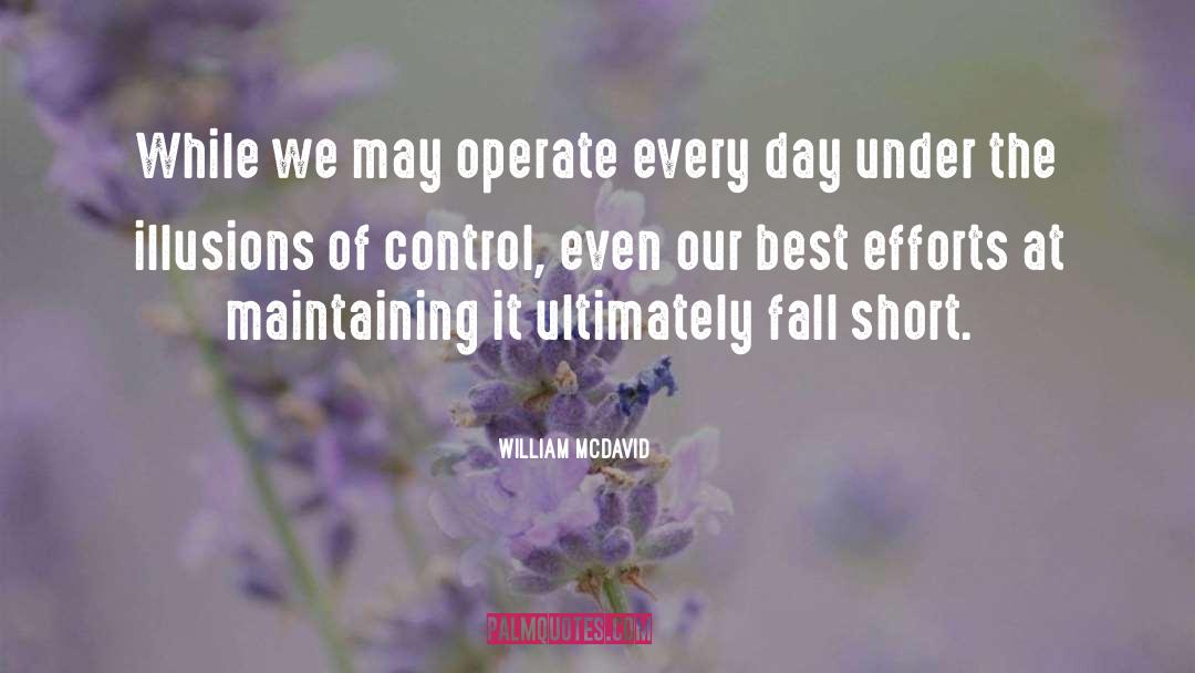 Efforts quotes by William McDavid