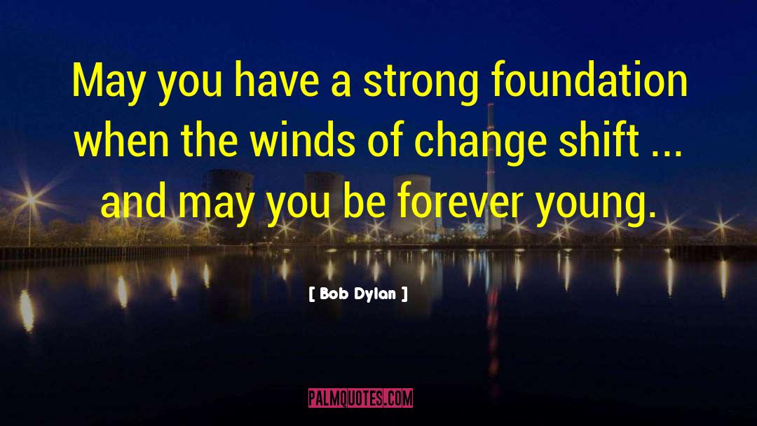 Effulgence Foundation quotes by Bob Dylan