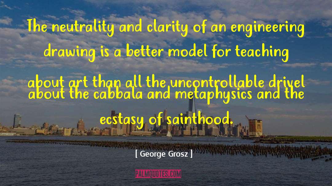 Efl Teaching Aborad Expats quotes by George Grosz