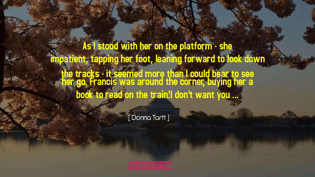 Eft Tapping quotes by Donna Tartt