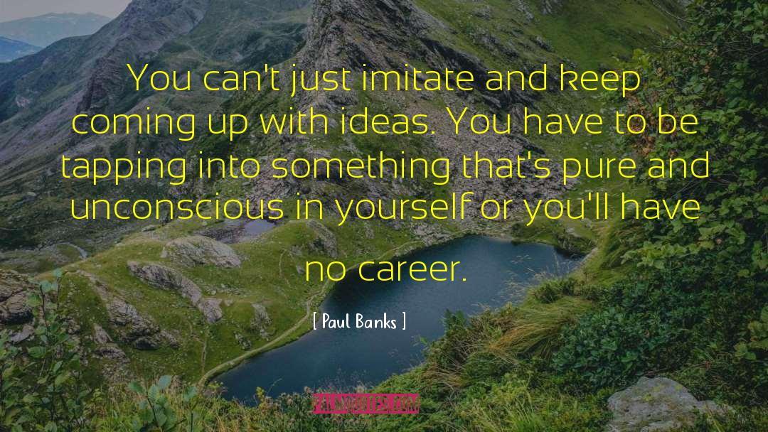 Eft Tapping quotes by Paul Banks