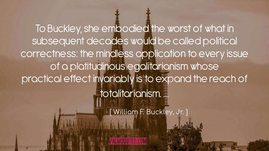 Egalitarianism quotes by William F. Buckley, Jr.