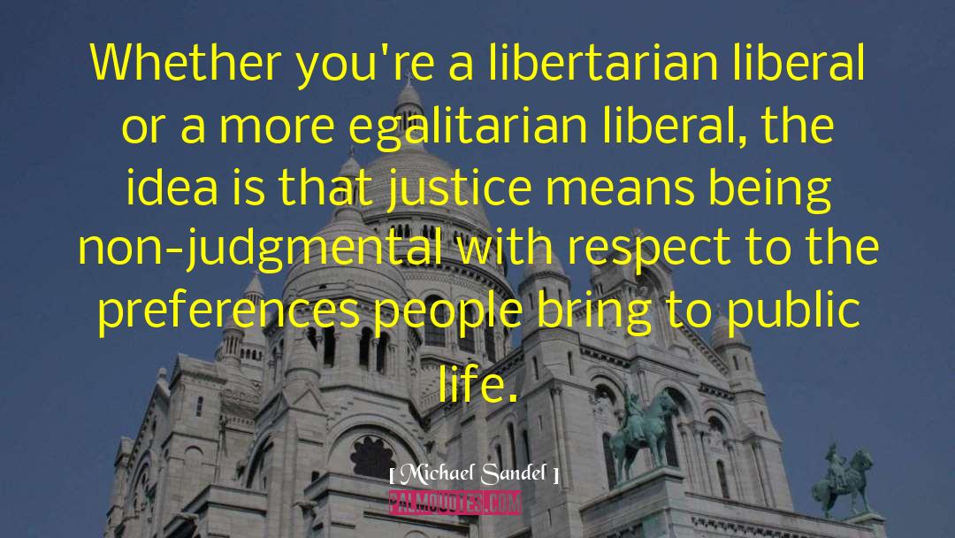 Egalitarianism quotes by Michael Sandel