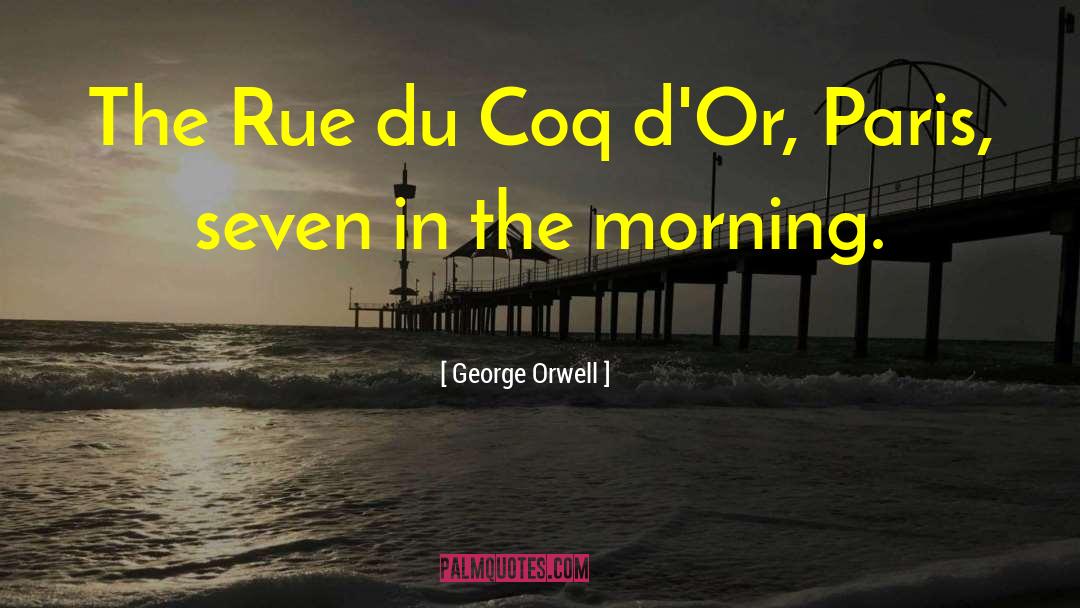 Egarac Du Ica quotes by George Orwell