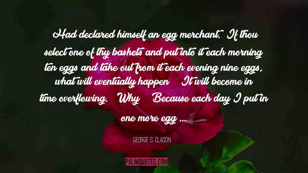 Egg quotes by George S. Clason