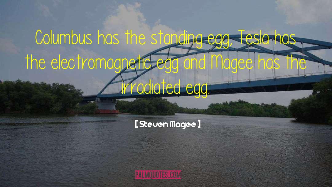 Egg Rolls quotes by Steven Magee
