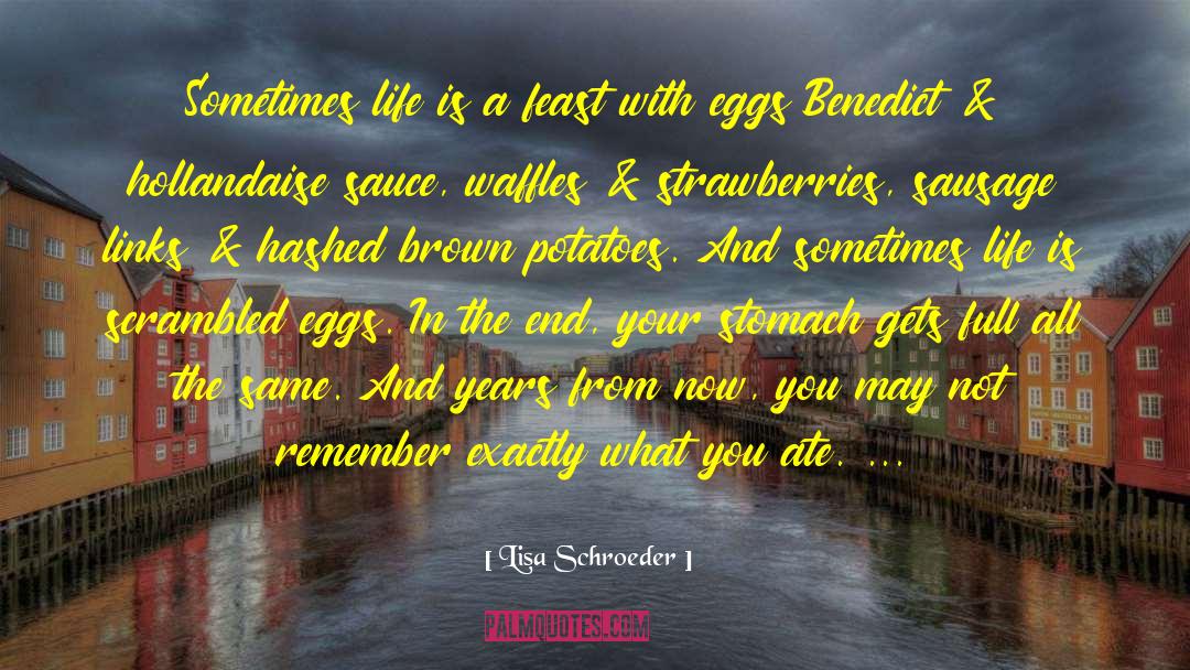 Eggs Benedict quotes by Lisa Schroeder