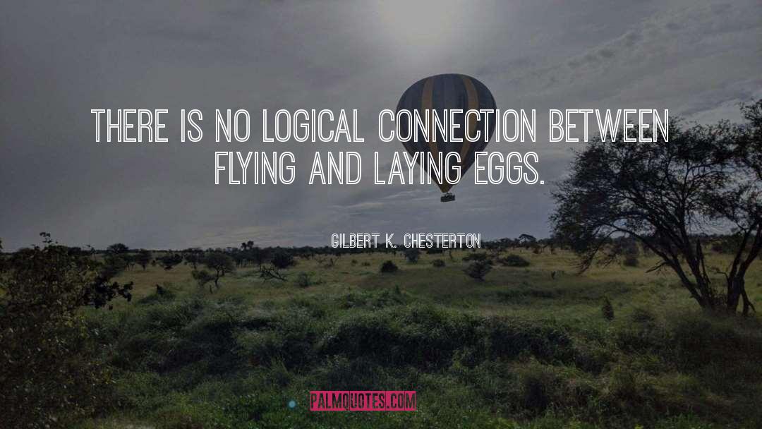 Eggs quotes by Gilbert K. Chesterton
