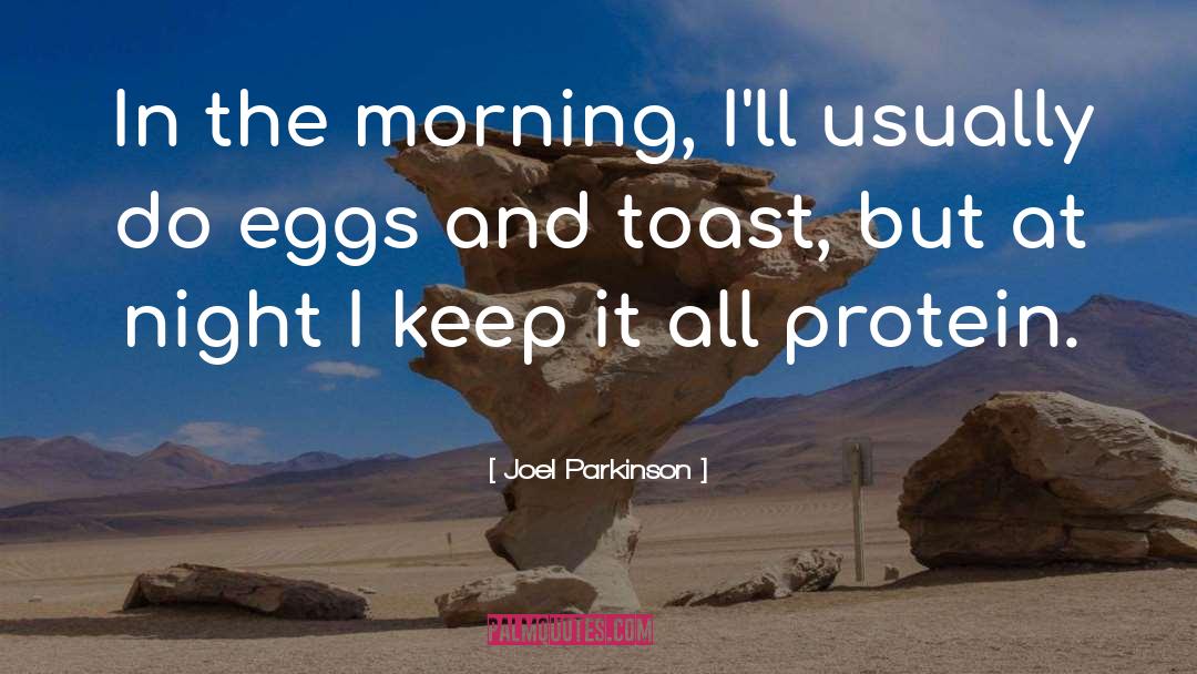 Eggs quotes by Joel Parkinson
