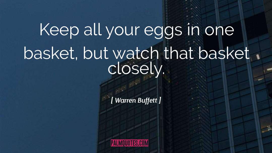 Eggs quotes by Warren Buffett