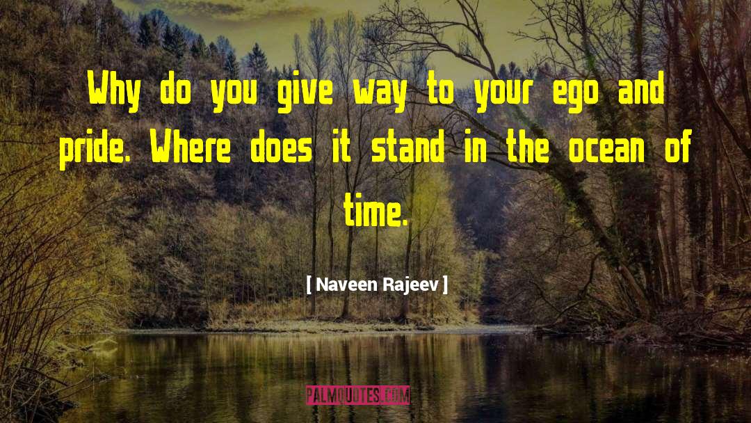 Ego And Pride quotes by Naveen Rajeev