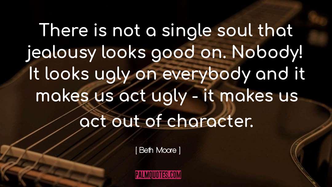 Ego And Soul quotes by Beth Moore