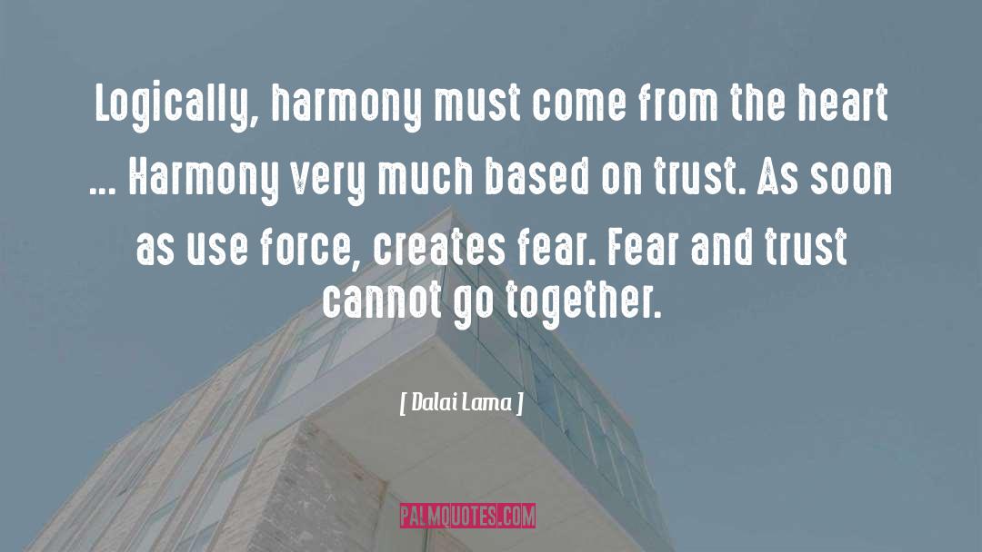 Ego Based Trust quotes by Dalai Lama