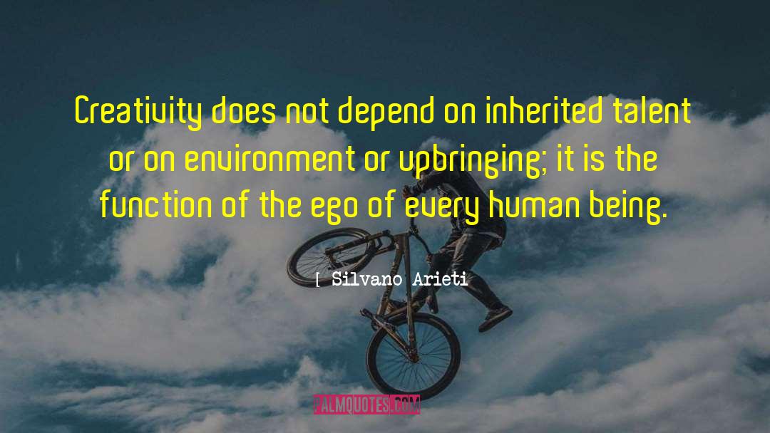 Ego Centric quotes by Silvano Arieti