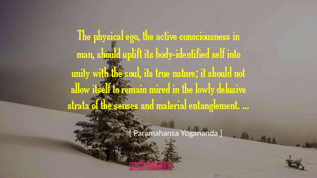 Ego Centric quotes by Paramahansa Yogananda