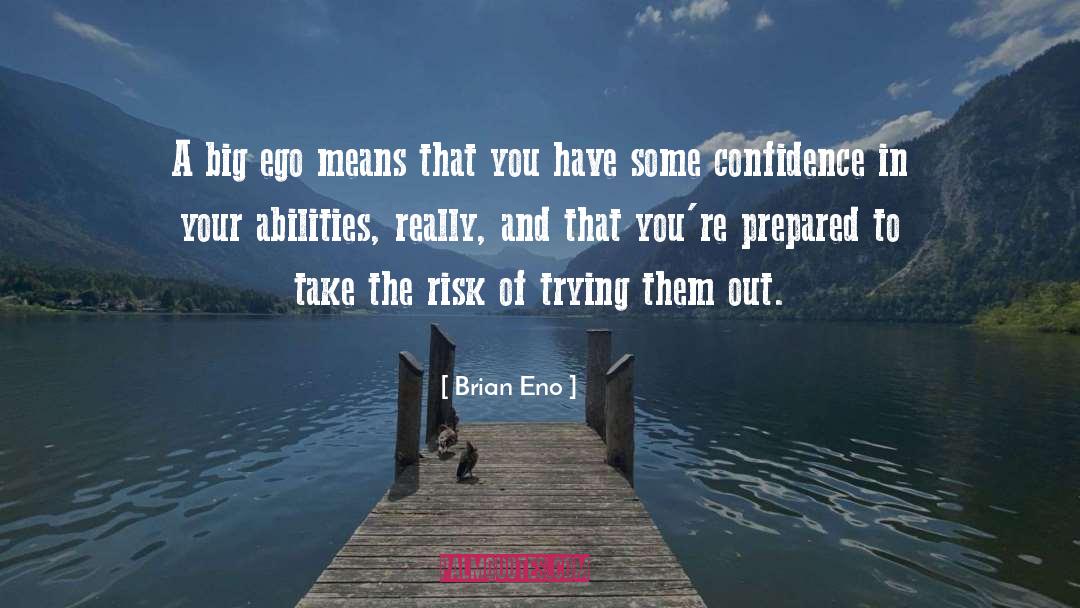 Ego Centric quotes by Brian Eno