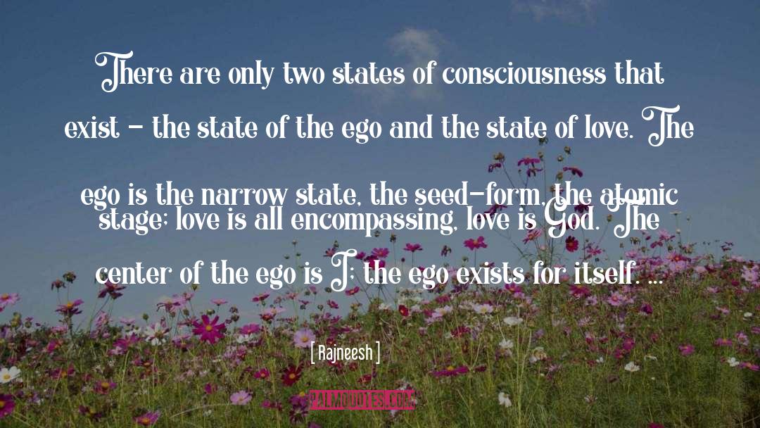 Ego Consciousness quotes by Rajneesh