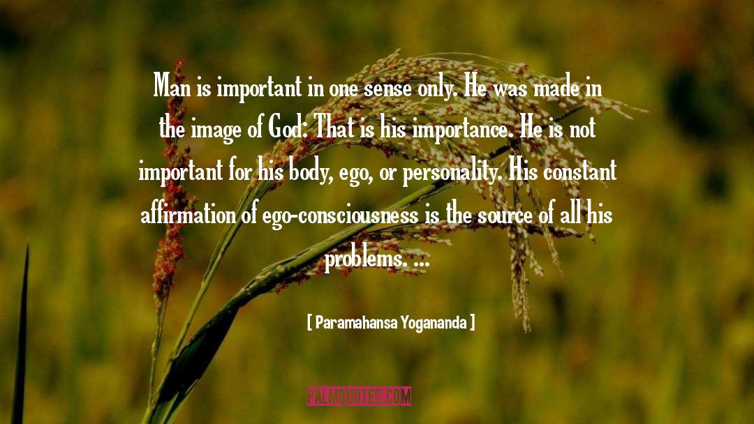 Ego Consciousness quotes by Paramahansa Yogananda