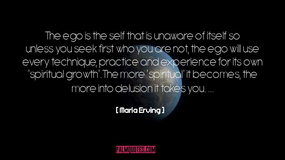 Ego Consciousness quotes by Maria Erving