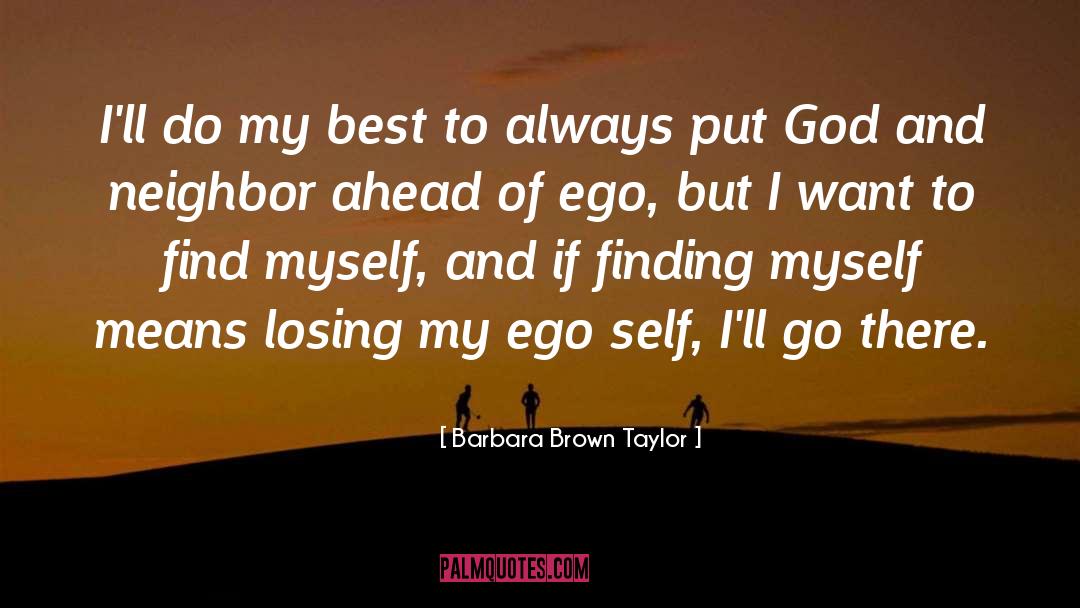 Ego Construction quotes by Barbara Brown Taylor