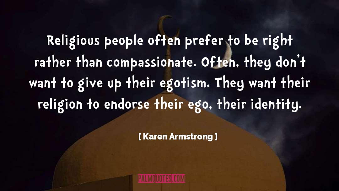 Ego Defence quotes by Karen Armstrong