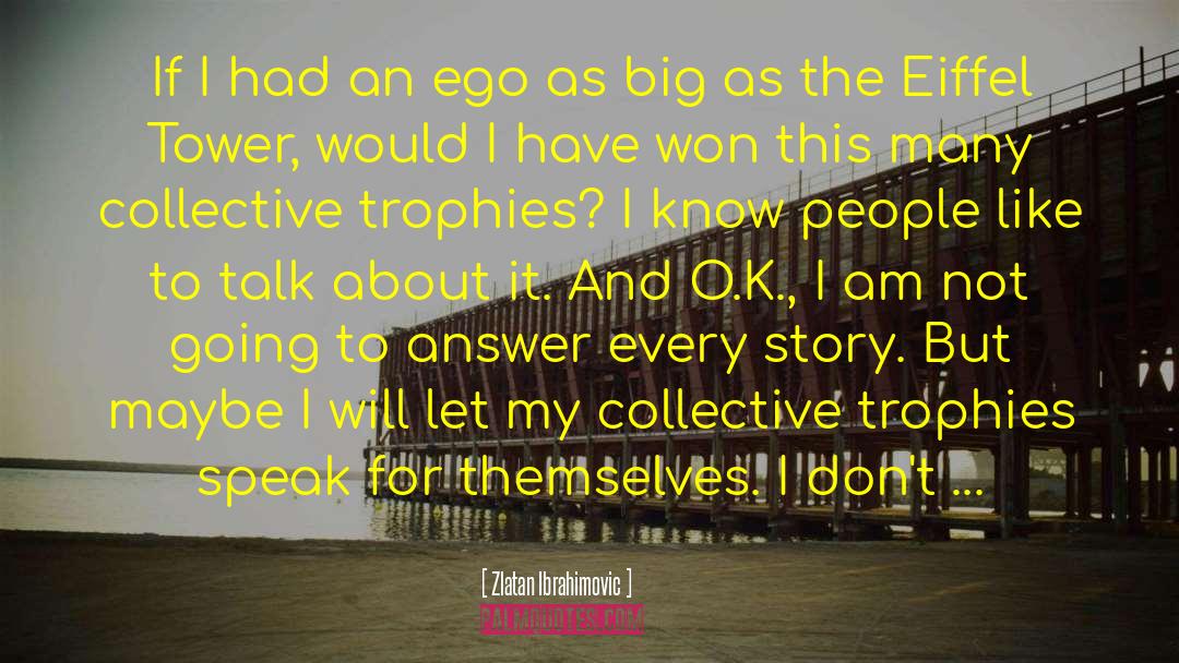 Ego Less quotes by Zlatan Ibrahimovic