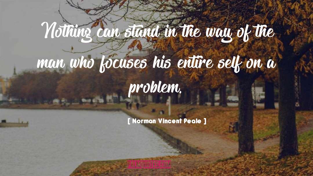 Ego Problem quotes by Norman Vincent Peale