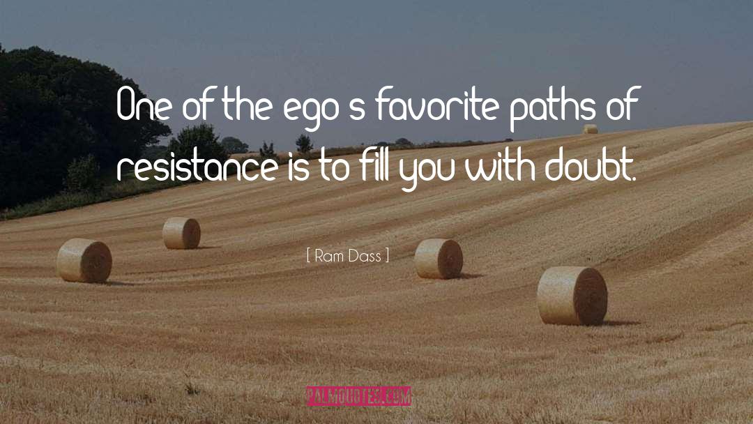 Ego Trip quotes by Ram Dass