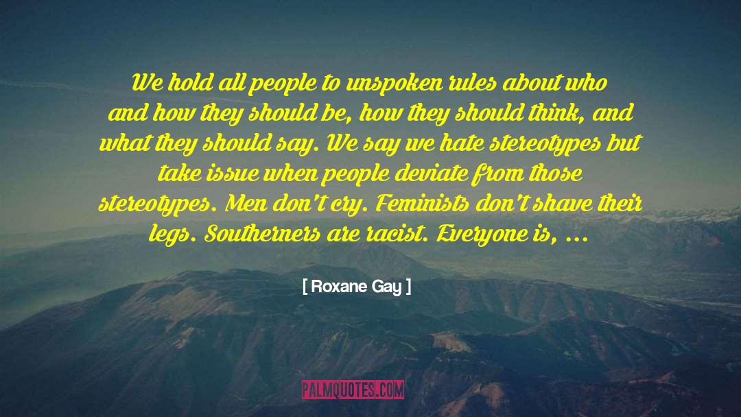 Egocentric Bias quotes by Roxane Gay