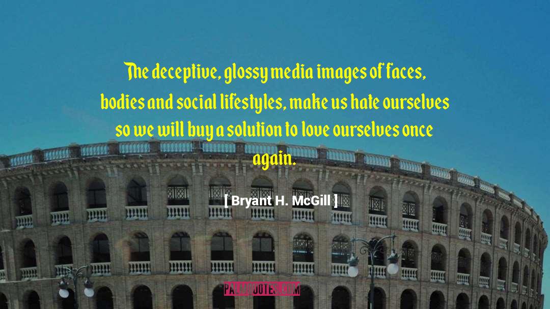 Egocentric Lifestyle quotes by Bryant H. McGill