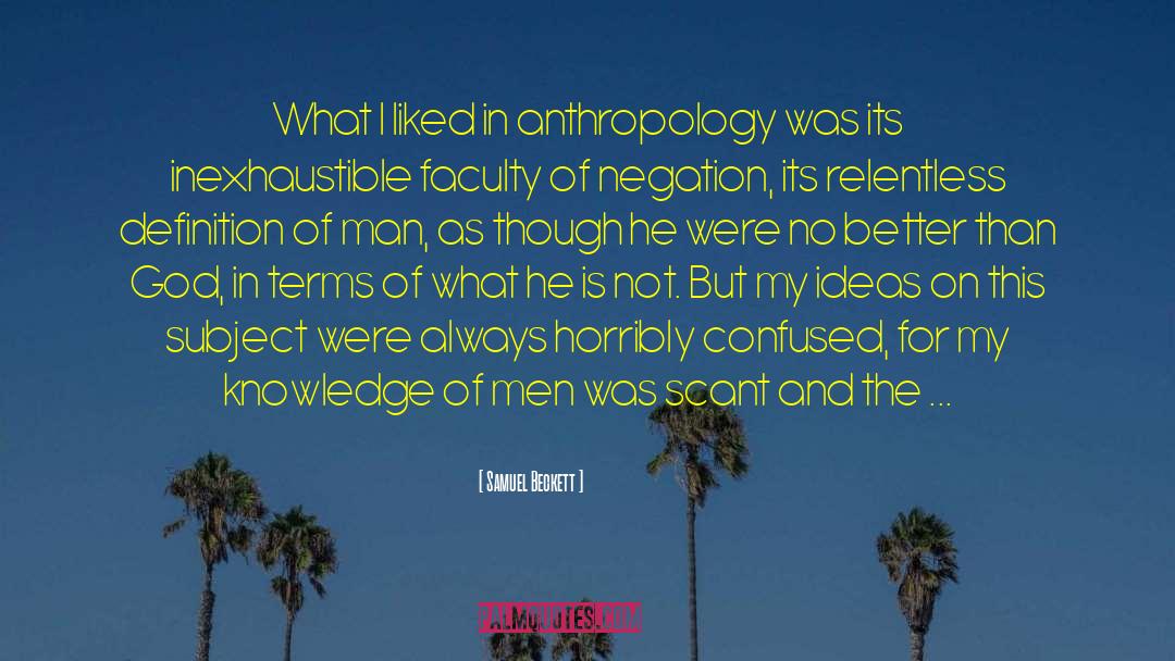 Egocentric Meaning Anthropology quotes by Samuel Beckett