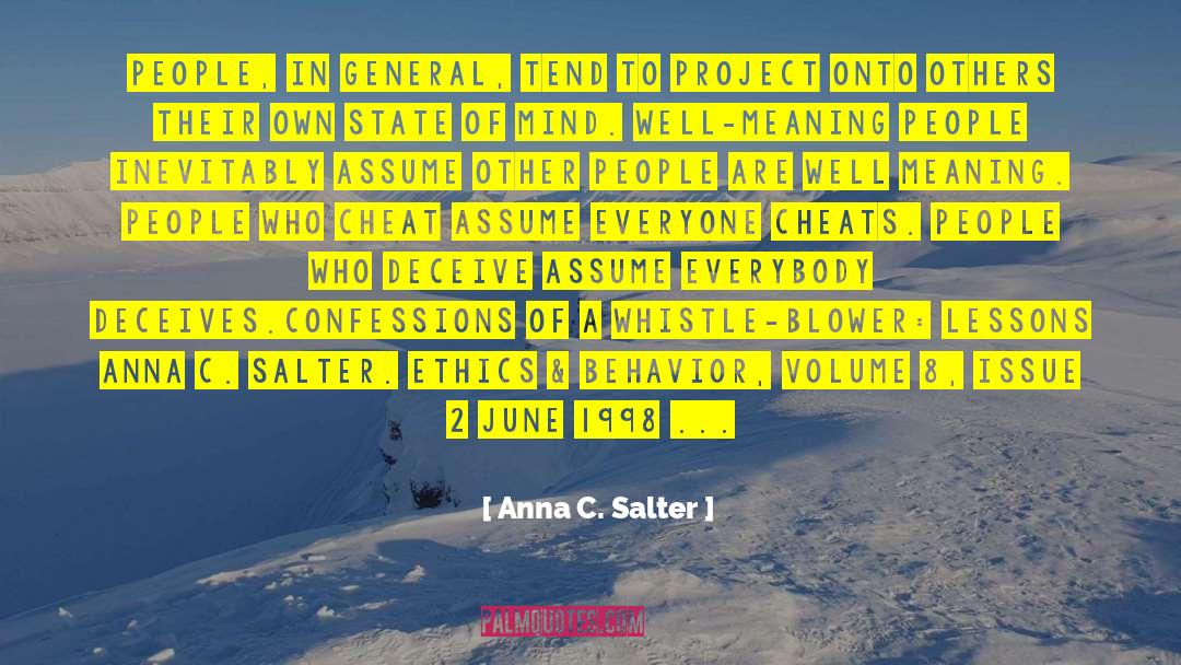 Egocentric Meaning In Psychology quotes by Anna C. Salter