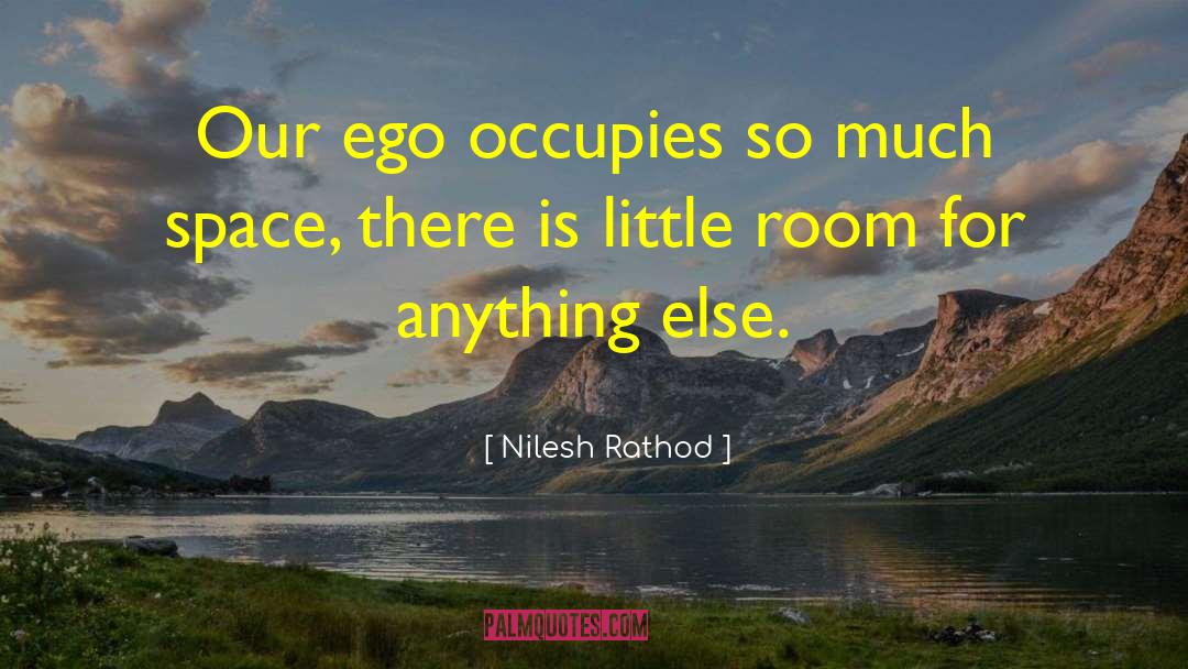 Egoism quotes by Nilesh Rathod