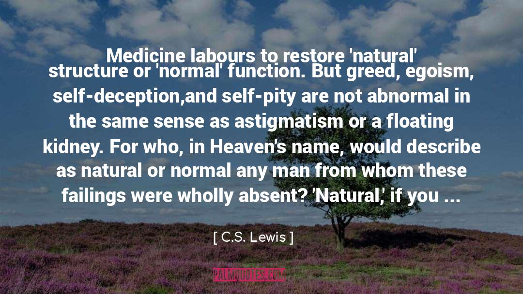 Egoism quotes by C.S. Lewis