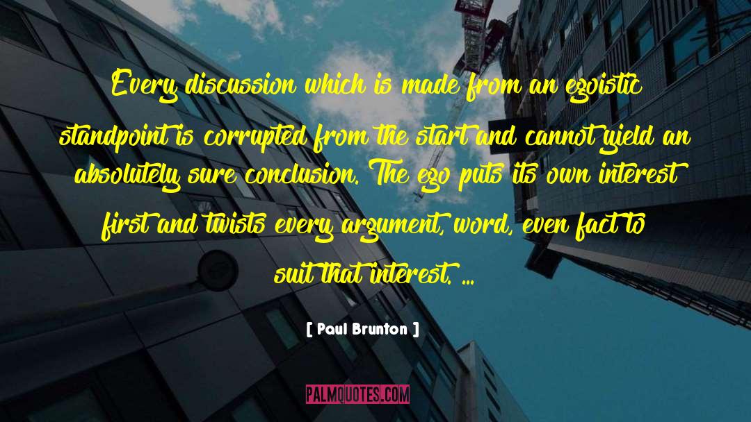 Egoistic quotes by Paul Brunton