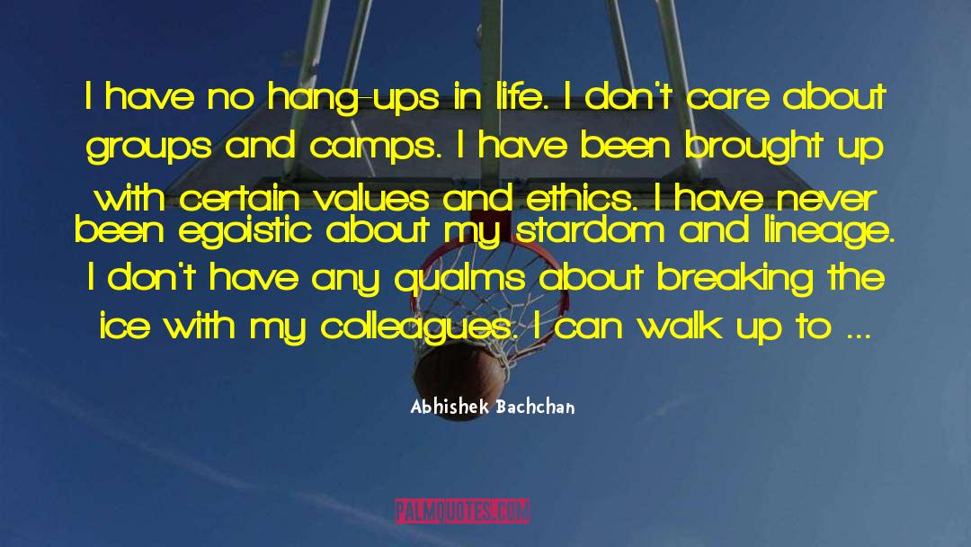 Egoistic quotes by Abhishek Bachchan