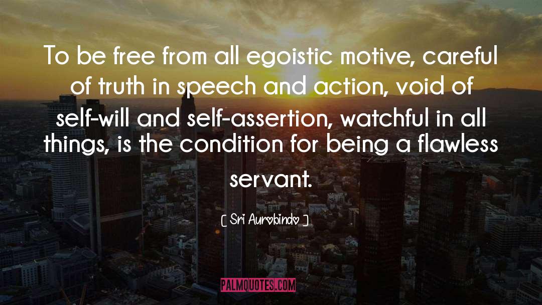 Egoistic quotes by Sri Aurobindo