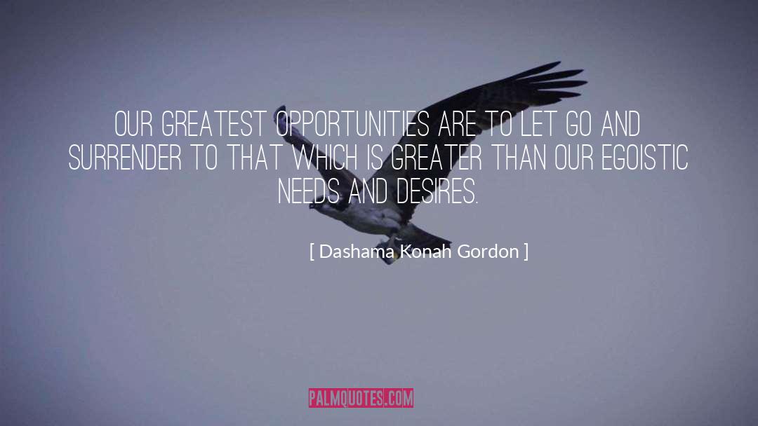 Egoistic quotes by Dashama Konah Gordon