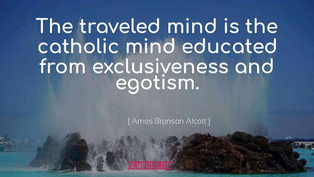 Egotism quotes by Amos Bronson Alcott