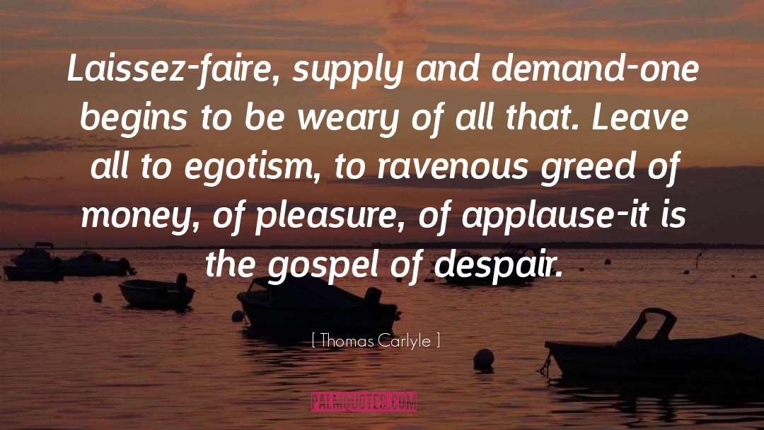 Egotism quotes by Thomas Carlyle