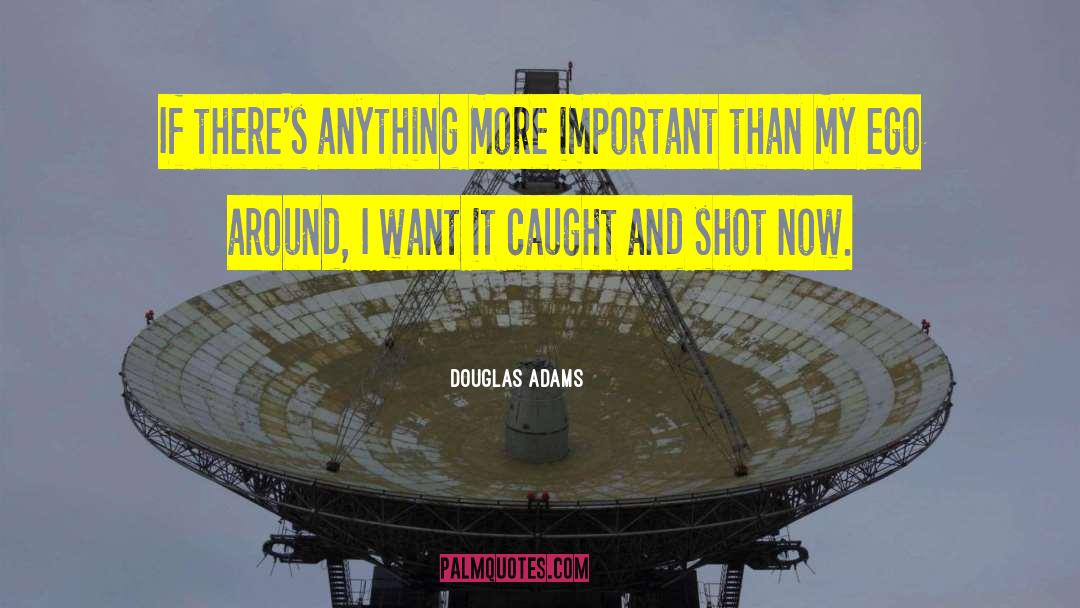 Egotism quotes by Douglas Adams