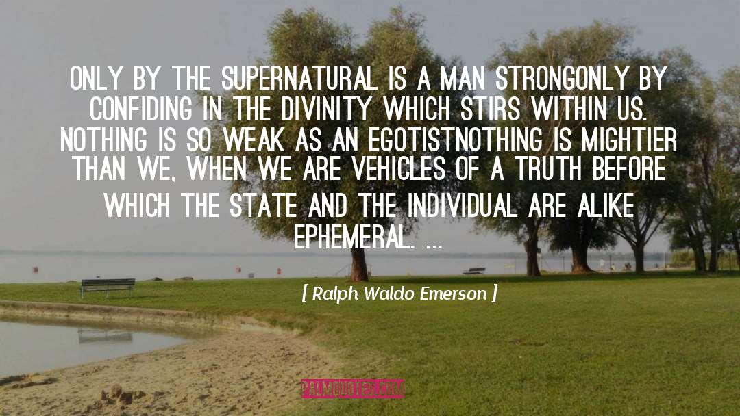 Egotist quotes by Ralph Waldo Emerson