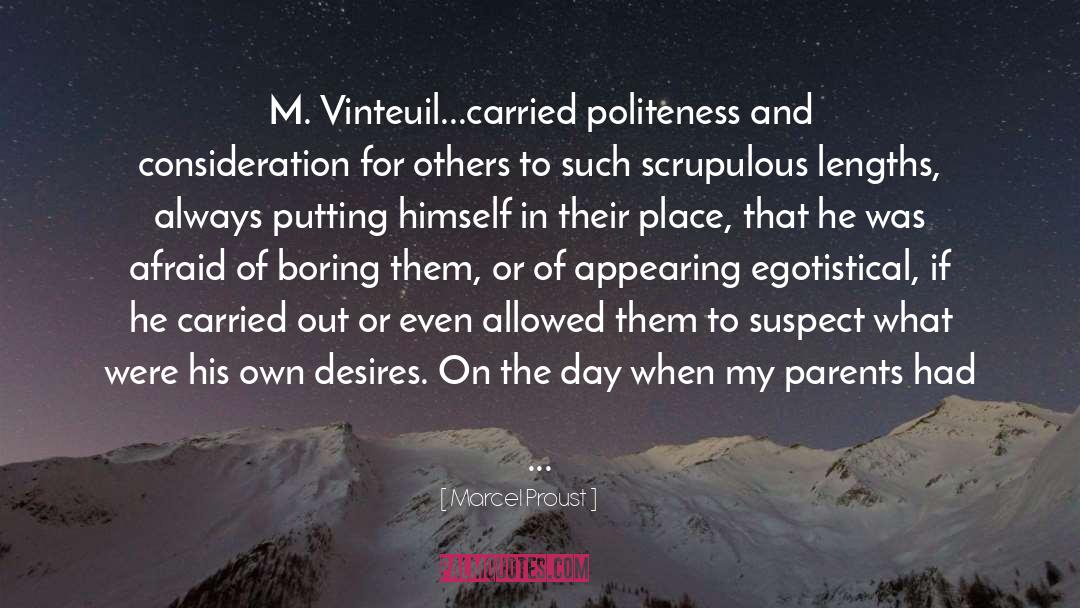 Egotistical quotes by Marcel Proust