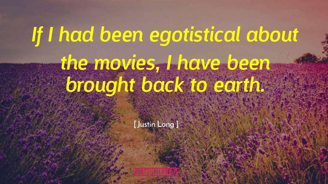 Egotistical quotes by Justin Long
