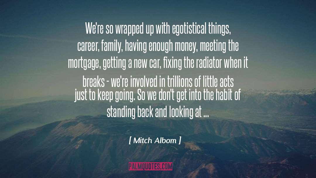 Egotistical quotes by Mitch Albom