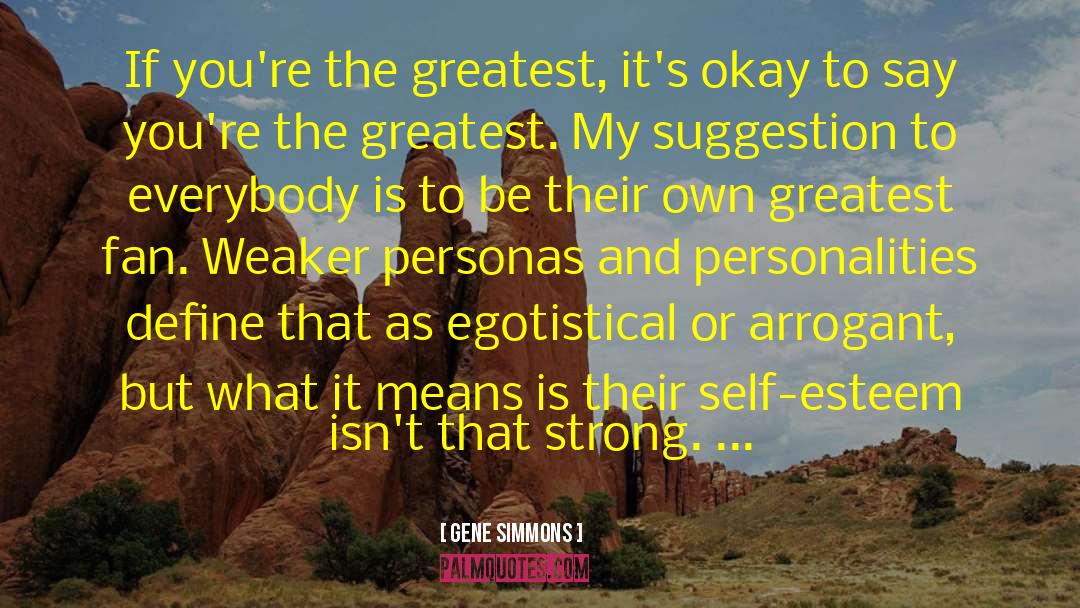 Egotistical quotes by Gene Simmons