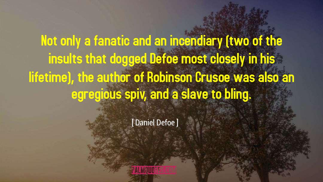 Egregious Synonym quotes by Daniel Defoe