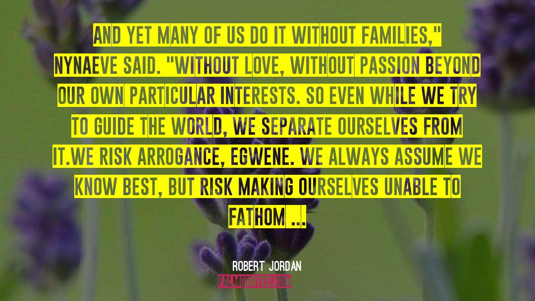 Egwene quotes by Robert Jordan