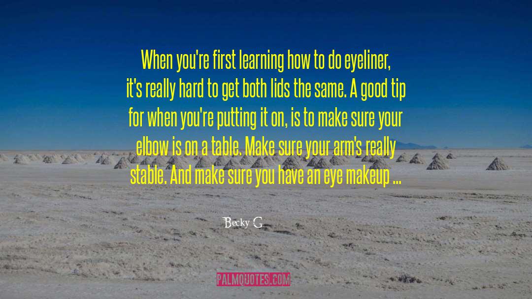 Egyptian Eyeliner quotes by Becky G