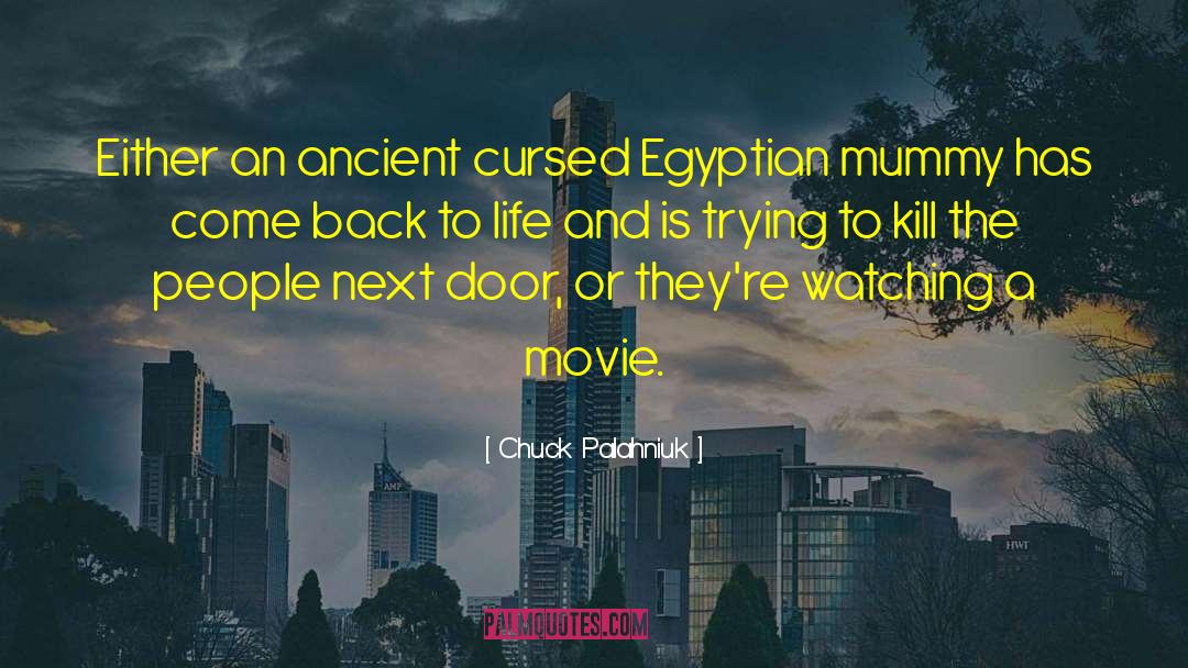 Egyptian quotes by Chuck Palahniuk